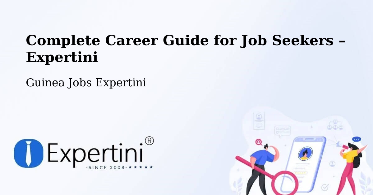Career Guide for Job Seekers – Guinea - Guinea Jobs Expertini