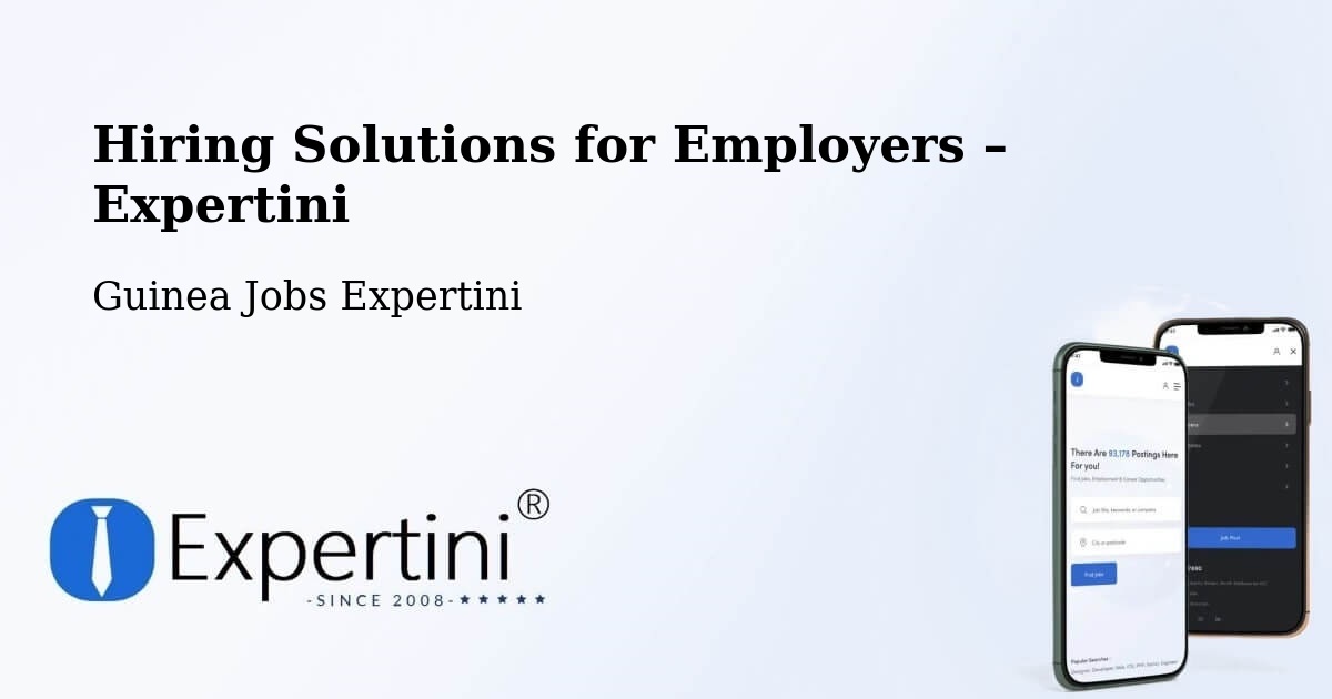 Hiring Solutions for Employers in Guinea - Guinea Jobs Expertini