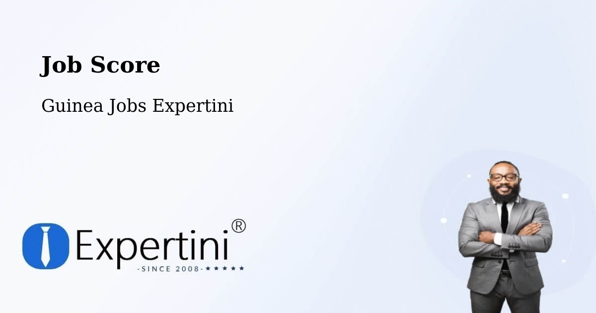 Job Score & Job Description Score Tool – Guinea - Guinea Jobs Expertini